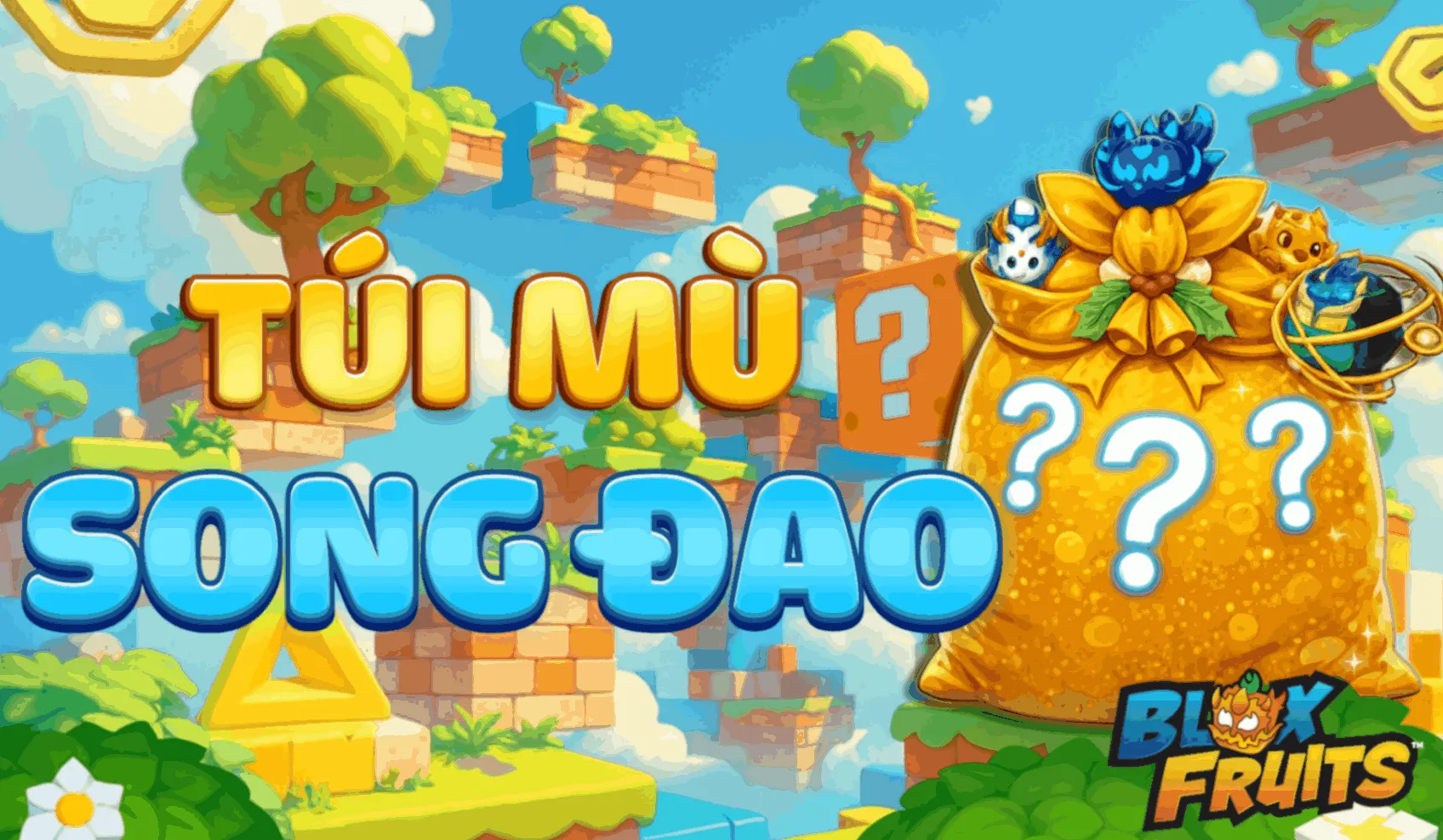 Túi Mù Song Đao ⚔