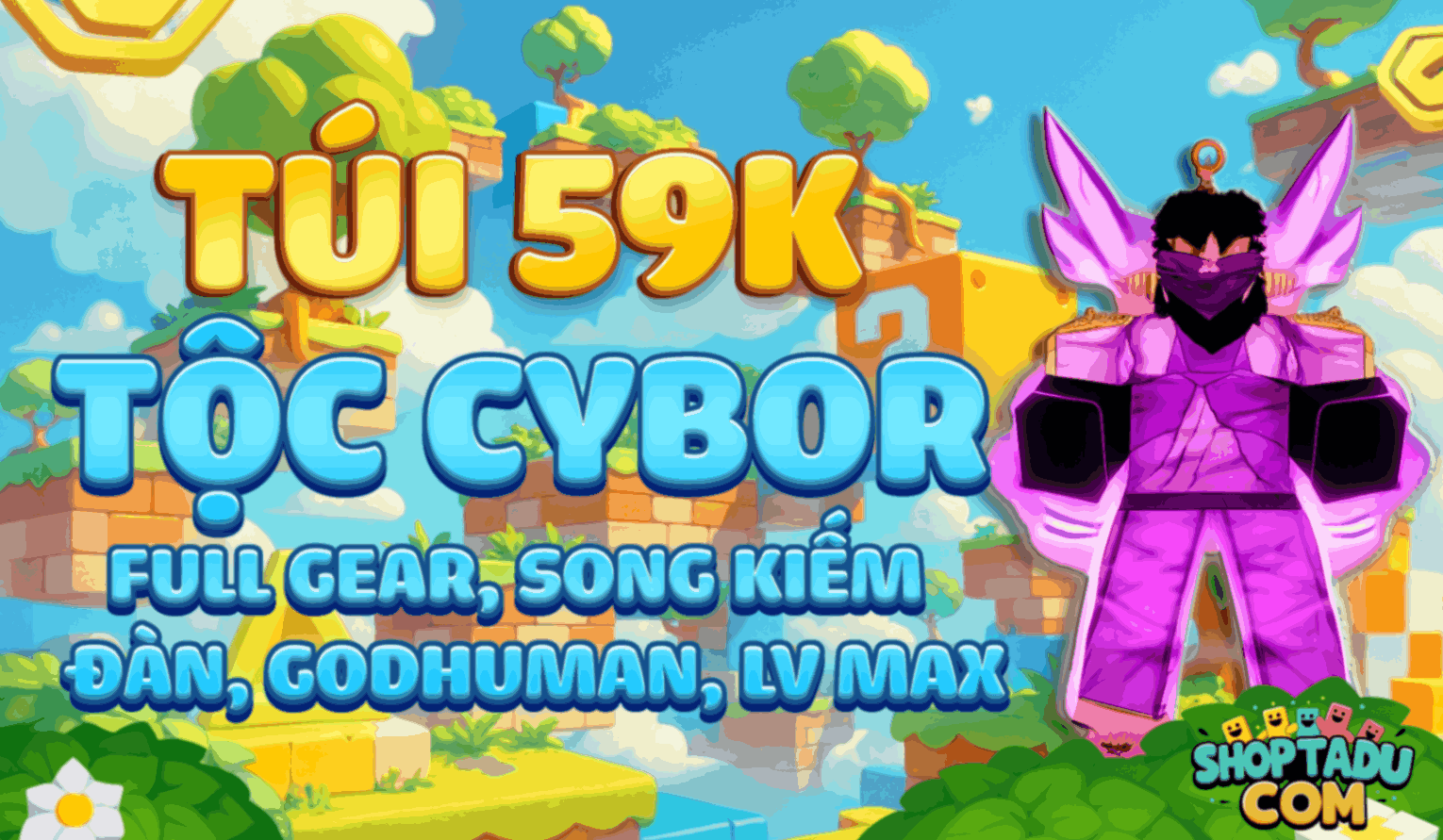 Tộc Cybor Full Gear  - Song Kiếm - Godhuman - Lever Max - Nhiều Beli