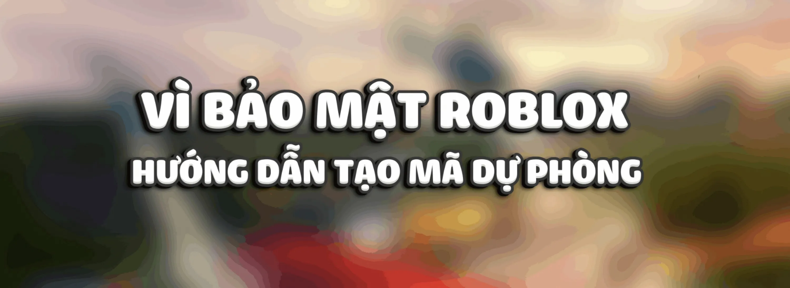 CÁCH TẠO MÃ DỰ PHÒNG TRONG ROBLOX